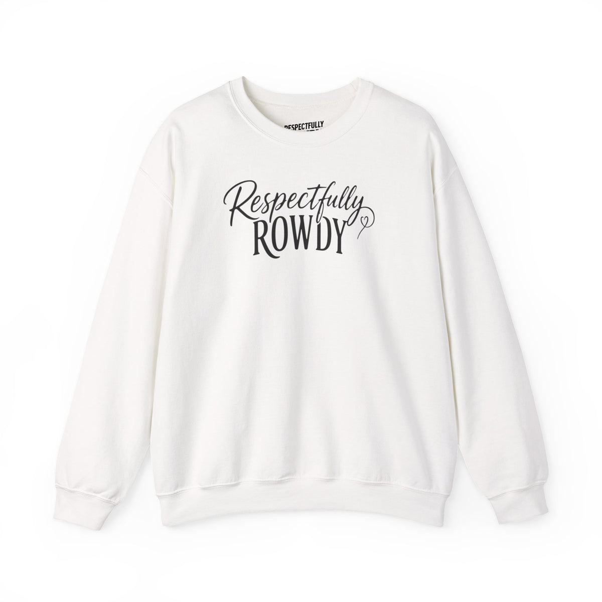Respectfully Rowdy™  Crewneck Sweatshirt