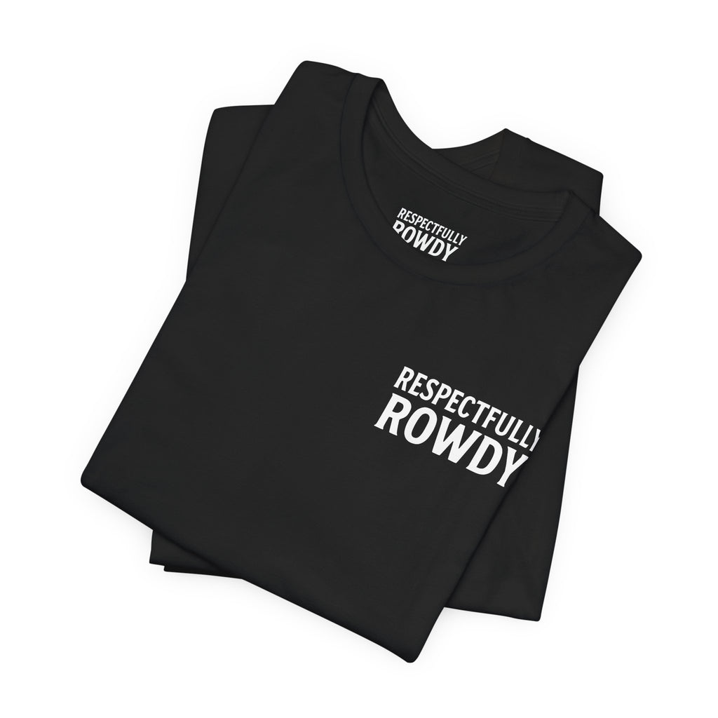 Respectfully Rowdy™ 🔵 Thin Blue Line
