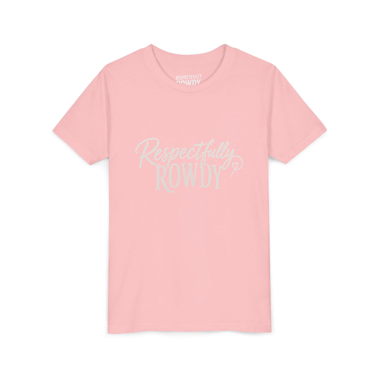 Respectfully Rowdy™ Youth Short Sleeve Tee