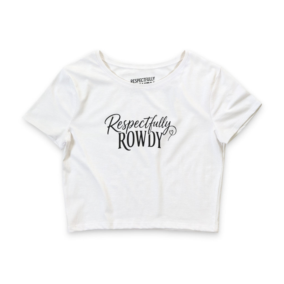 Respectfully Rowdy™ Women’s Cropped Tee
