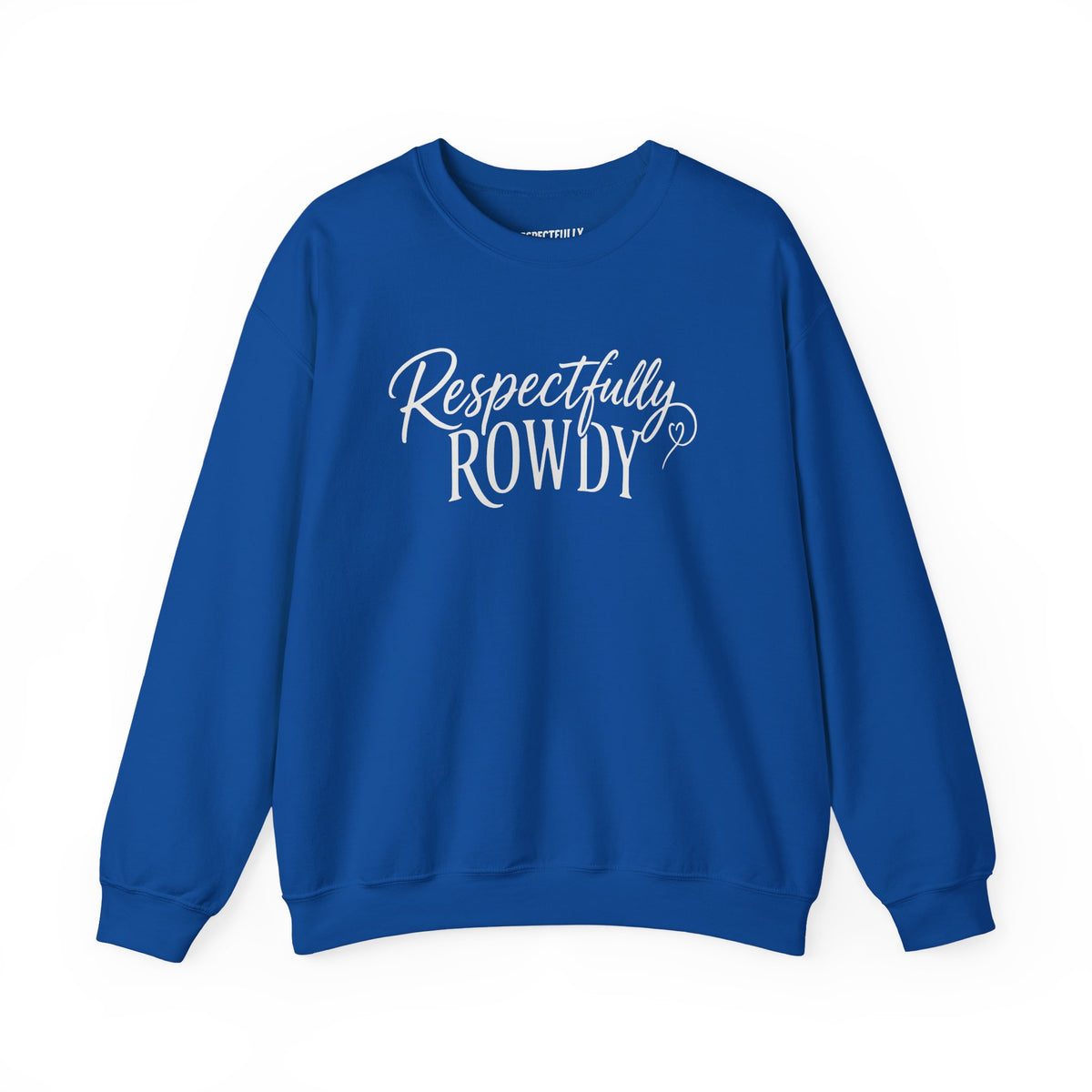 Respectfully Rowdy™  Crewneck Sweatshirt