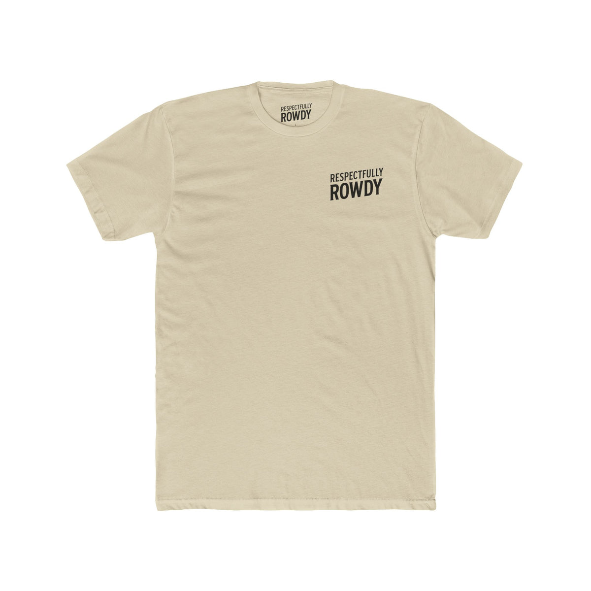 Respectfully Rowdy™ T-Shirt — Logo Chest & Back Graphic Tee