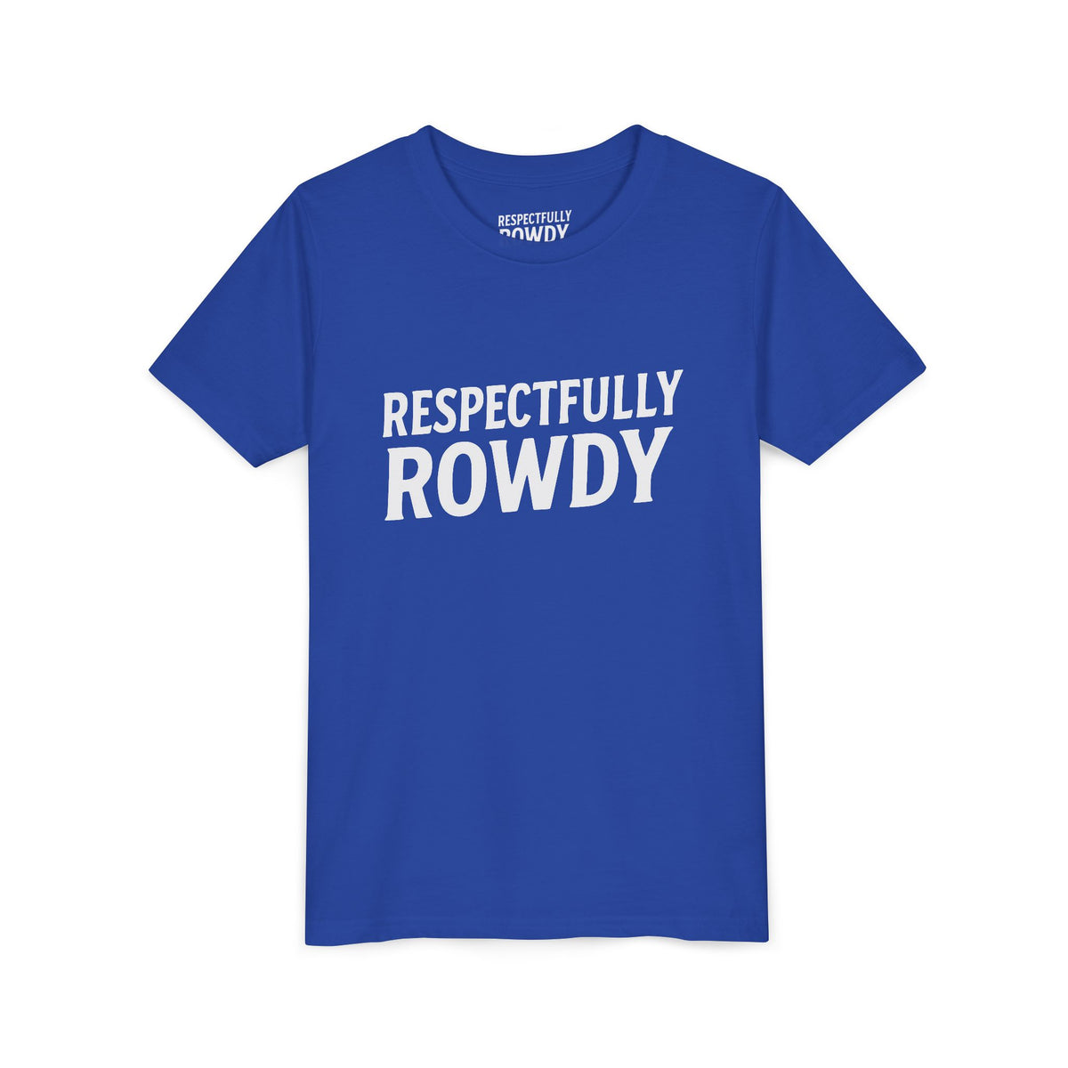 Respectfully Rowdy™ Youth Short Sleeve Tee