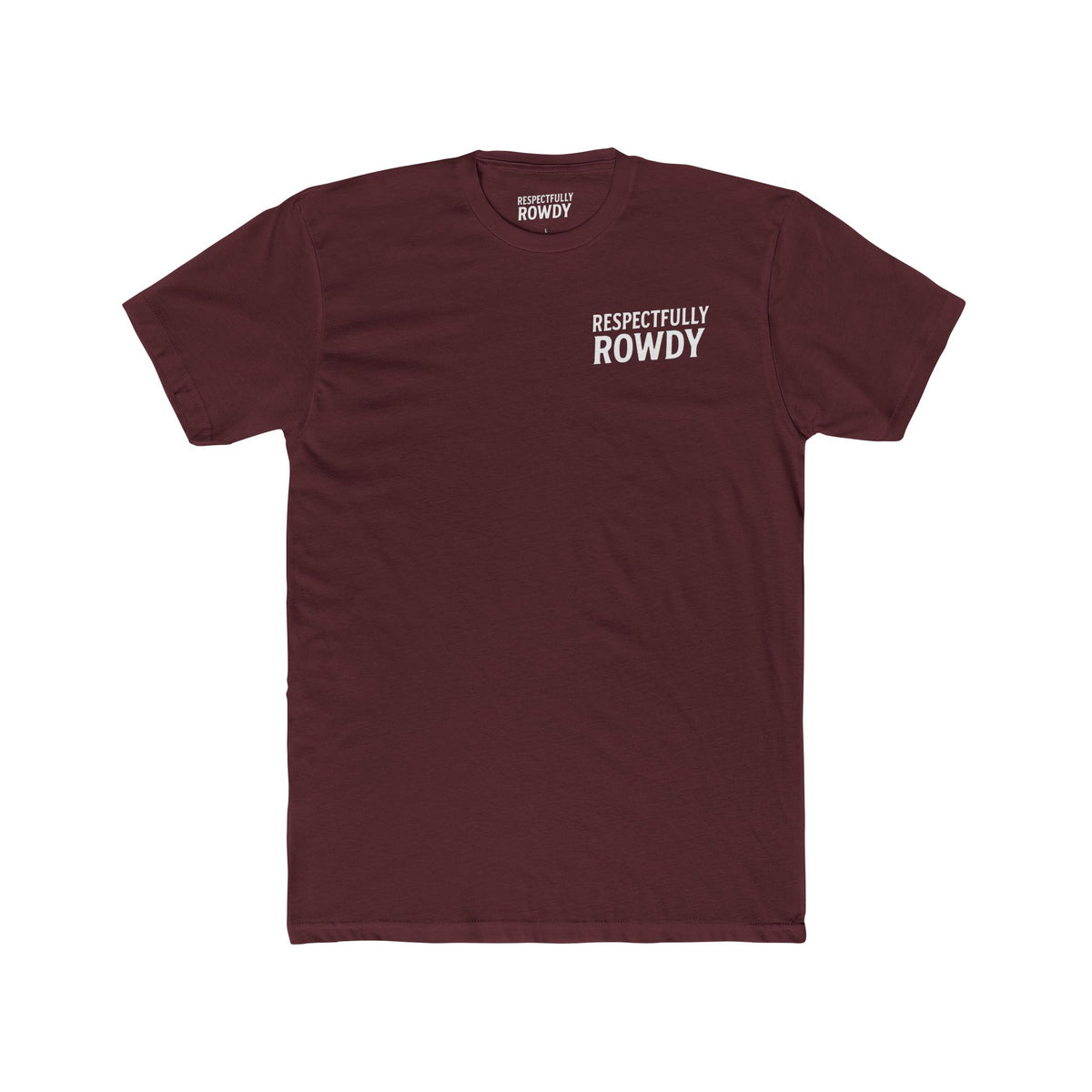 Respectfully Rowdy™ T-Shirt — Logo Chest & Back Graphic Tee