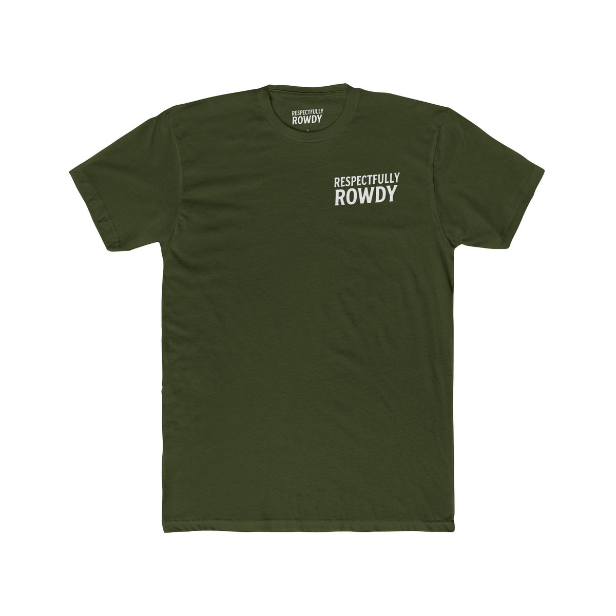 Respectfully Rowdy™ T-Shirt — Logo Chest & Back Graphic Tee