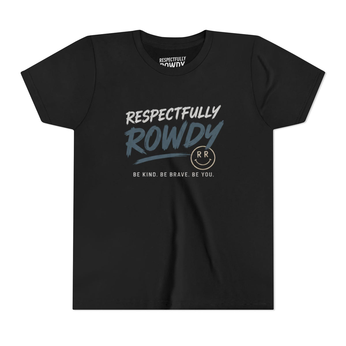 Respectfully Rowdy Youth Tee – Be Kind. Be Brave. Be You