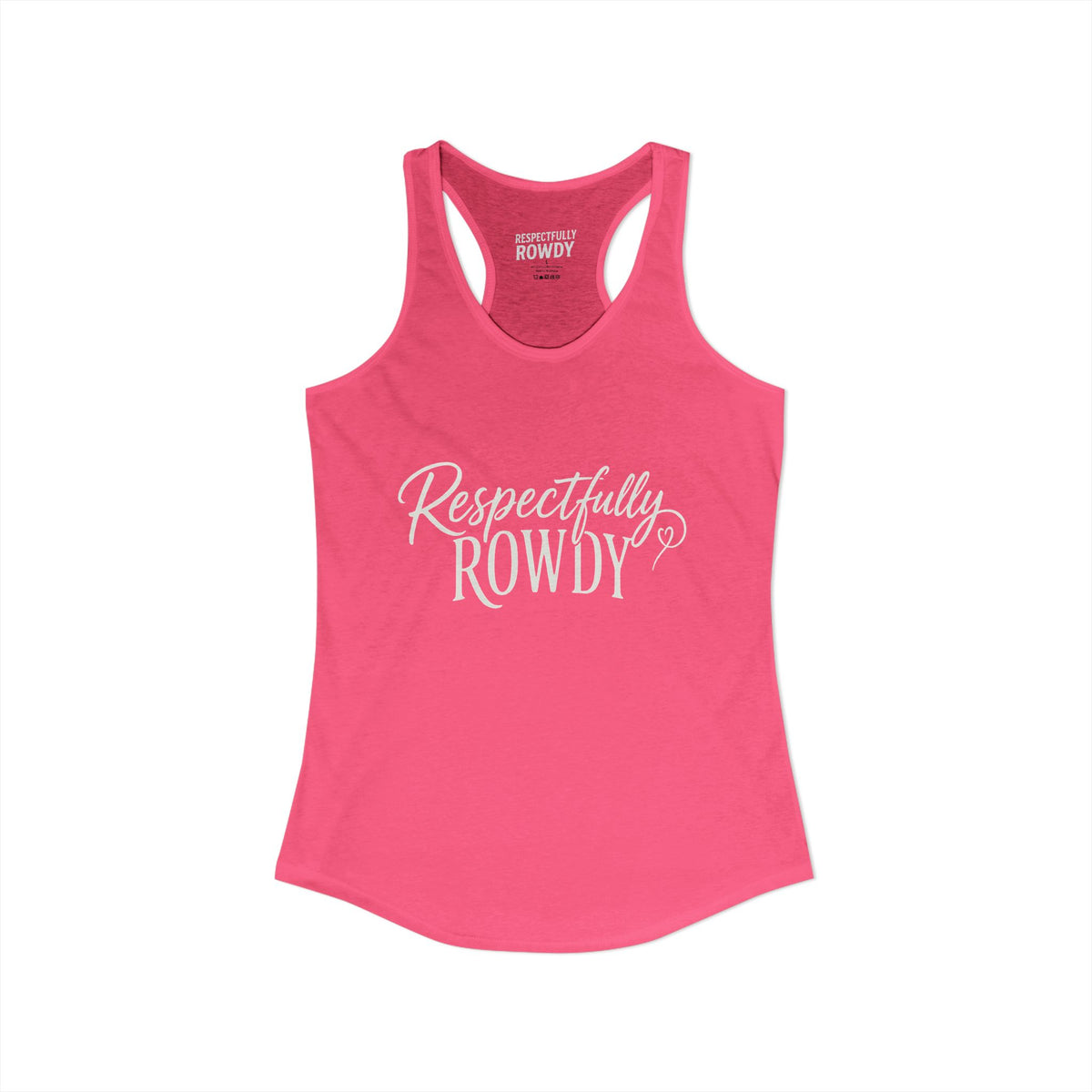 Respectfully Rowdy™ Women's Ideal Racerback Tank